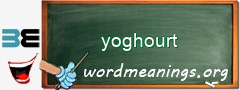 WordMeaning blackboard for yoghourt